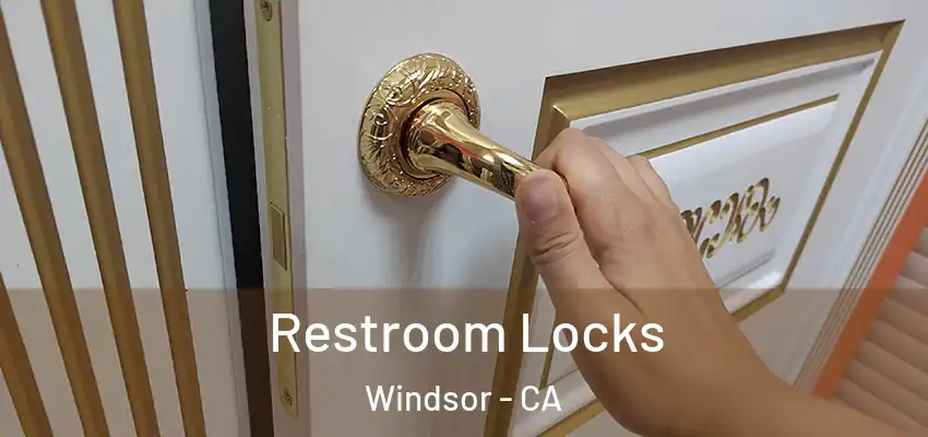  Restroom Locks Windsor - CA